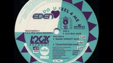 Eden – Do U Feel 4 Me (Temptation Mix) 1992