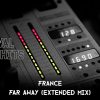 France – Far Away (Extended Mix) [HQ]