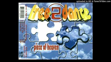 Free 2 Dance – Piece Of Heaven (Club 12” Mix)