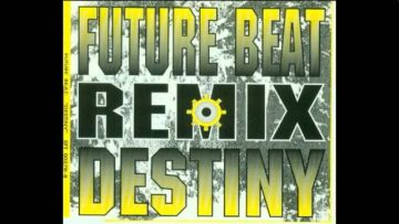 Future Beat – Destiny (Maxi Remix)