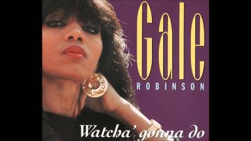 Gale Robinson – Watcha Gonna Do (Ragga Edit)