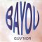 GUVNOR – Bayou (house mix)
