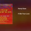 Hurey Kane – Ill Be Your Love