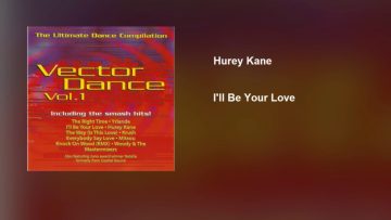 Hurey Kane – Ill Be Your Love