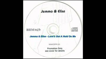 Jemma and Elise – Loves Got A Hold On Me