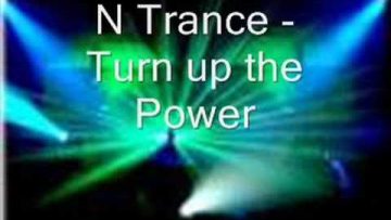 N-Trance – Turn up the Power