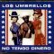 No Tengo Dinero (Club Mix) Los Umbrellos