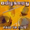 Odyssey – Face To Face (Radio Mix)