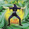 S-Cape – Set Me Free (1994)