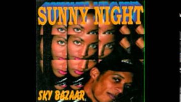 Sky Bazaar – Sunny Night (Radio Version)