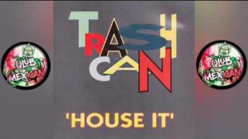 Trash Can – House It