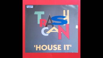 TRASHCAN – HOUSE IT (JUMP MIX)