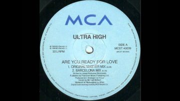 Ultra High – Are You Ready For Love (Barcelona Mix)