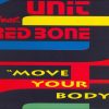 Unit feat Red Bone – Move Your Body