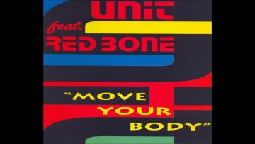 Unit feat Red Bone – Move Your Body
