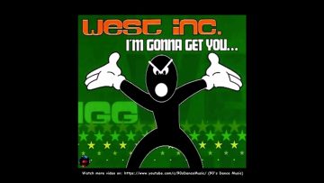 West Inc. – Im Gonna Get You… (Europeanmix) (90s Dance Music) ✅