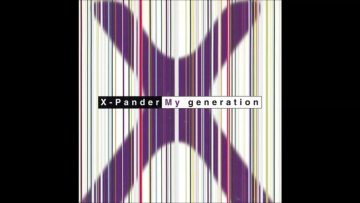 X-Pander – My Generation (Radio Edit)