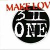 3 II One – Make Love