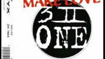 3 II One – Make Love