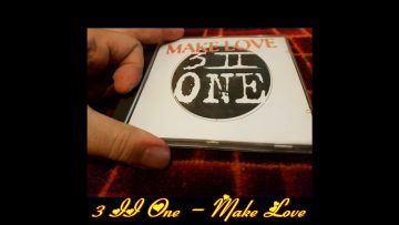 3 II One – Make Love (Club Mix Version)