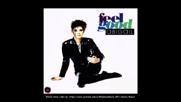 Abigail – Feel Good (Illusive Mix) (90s Dance Music) ✅