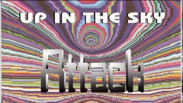 ► Attack – Up In The Sky ♫ ℗1995