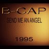 B CAP SEND ME AN ANGEL