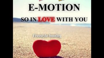 E – Motion – So In Love With You (Freestyle Bootle