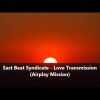 East Beat Syndicate – Love Transmission (Airplay Mission) 1994