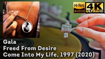 Gala ‎- Freed From Desire (Come Into My Life), 1997 (2020), Vinyl video 4K, 24bit/96kHz