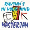 Masterjam – Rhythms In Your Mind (Radio Edit)