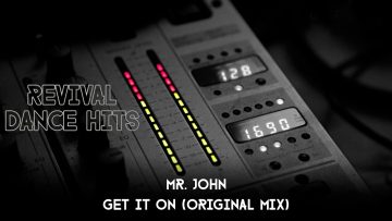 Mr. John – Get It On (Original Mix) [HQ]