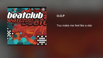 O.O.P. – You make me feel like a star