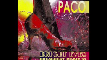 Paco – Bright Eyes (Radio Eyes)