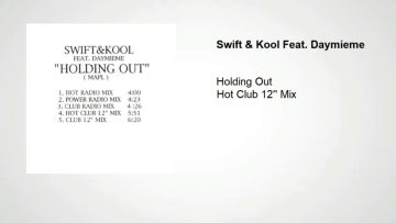 Swift and Kool Feat. Daymieme- Holding Out (Hot Club 12 Mix)