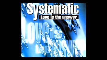 Systematic – love is the answer (Club Mix) [1994]