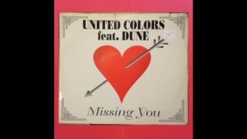 UNITED COLORS FEAT. DUNE – MISSING YOU (ORIGINAL MIX)