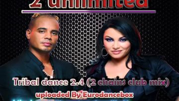 2unlimited – Tribal dance 2.4 (2 chains club mix)