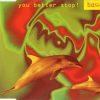 BASIC ART – You better stop! (original version)