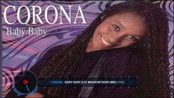 Corona – Baby Baby (Lee Marrow Radio Mix) 90s
