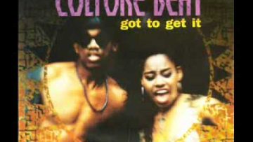 Culture Beat – Got to Get it (Hypnotic mix)