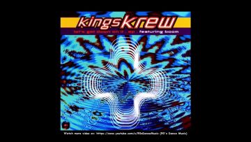 Kings Krew Feat. Boom – Lets Get Down On It (Extended Mix) (90s Dance Music) ✅