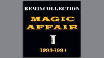 Magic Affair – Give Me All Your Love (Tunefish Remix)