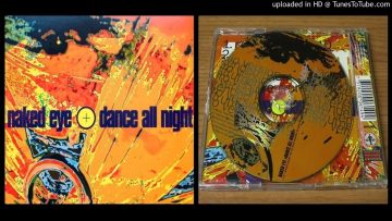 Naked Eye – Dance All Night (Extended Mix – 1994)