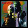 Superfly – is it love ? (Club Mix) [1993]