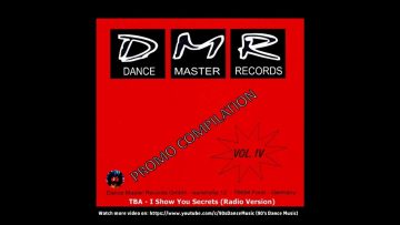 TBA – I Show You Secrets (Radio Version) (90s Dance Music) ✅