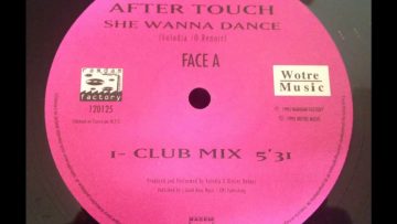 After Touch – She Wanna Dance