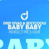 Deep Divas and Sexycools – Baby Baby (Perfect Pitch Edit)