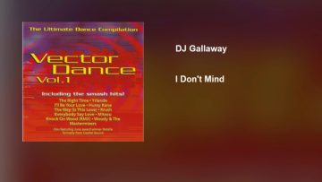 DJ Gallaway – I Dont Mind