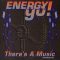 Energy Go! – Theres A Music [Reaching Out] (House Version)